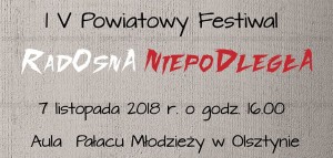 Powiatowy Festiwal RADOSNA NIEPODLEGŁA