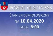 Stan epidemiologiczny w powiecie na 10.04.2020 godz. 8:00