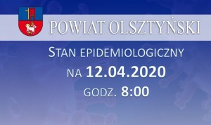 Stan epidemiologiczny w powiecie na 12.04.2020 godz. 8:00