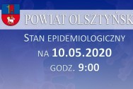 Stan epidemiologiczny w powiecie na 10.05.2020 godz. 9:00