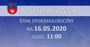 Stan epidemiologiczny w powiecie na 16.05.2020 godz. 11