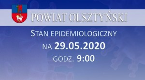 Stan epidemiologiczny w powiecie na 29.05.2020 godz. 9:00