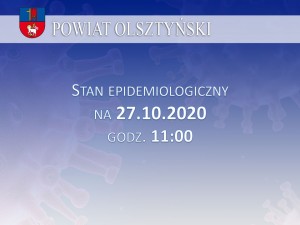 Stan epidemiologiczny w powiecie na 27.10.2020 godz.11:00