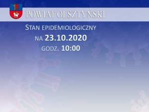 Stan epidemiologiczny w powiecie na 23.10.2020 godz. 10:00