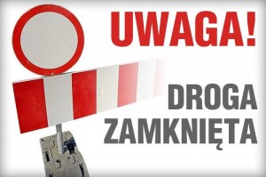 Zamknięcie drogi Barczewko – zjazd do Łęgajn