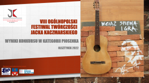 VIII Ogólnopolski Festiwal Twórczości Jacka Kaczmarskiego. Edycja XV