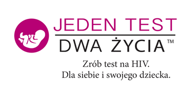 Jeden test. Dwa życia. Rusza kampania edukacyjna