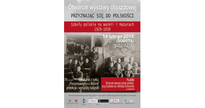 Szkoły polskie na Warmii i Mazurach - wernisaż w Pluskach