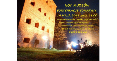 Noc Muze&oacute;w w Fortyfikacjach w Tomarynach