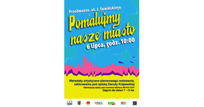 Wasztaty artystyczne - Pomalujmy nasze miasto