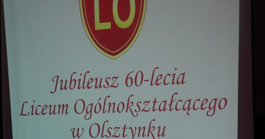 60-lecie Liceum Og&oacute;lnokształcącego w Olsztynku