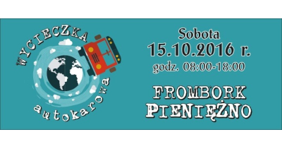 Wycieczka autokarowa - Frombork i Pieniężno