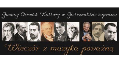 Wieczór z muzyką poważną