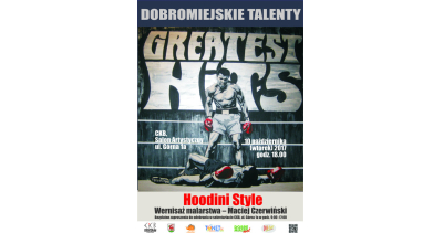 Dobromiejskie talenty - Hoodini Style