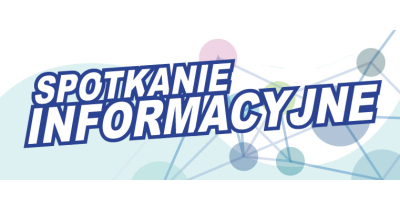 Zaproszenie na spotkanie informacyjne