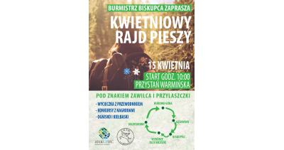 Kwietniowy Rajd Pieszy- Biskupiec