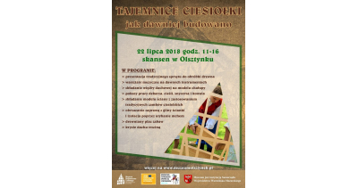 „Tajemnice ciesiołki - jak dawniej budowano”