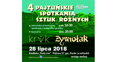 IV Pajtuńskie Spotkania Sztuk Różnych - 28 lipca 2018r