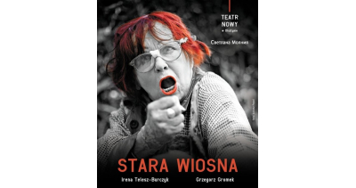 Spektakl Stara Wiosna