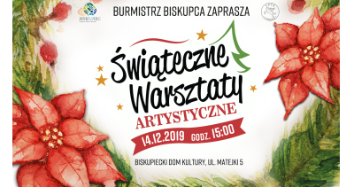 Świąteczne warsztaty w Biskupcu