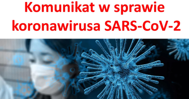 Komunikat dot. koronawirusa SARS-CoV-2