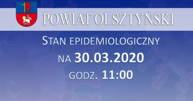 Stan epidemiologiczny w powiecie na 30.03.2020 godz. 11:00