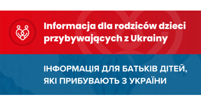 Informacja dla rodziców dzieci przybywających z Ukrainy