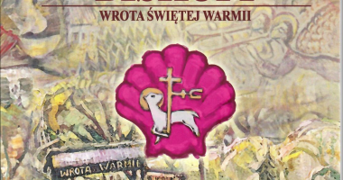 Trakt Biskupi. Wrota Świętej Warmii