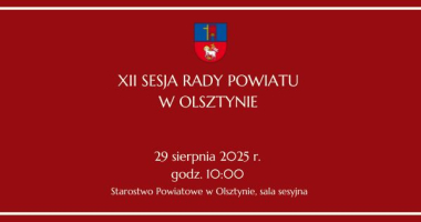 XII Sesja Rady Powiatu w Olsztynie