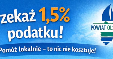 1,5% podatku, kt&oacute;ry wraca. Wesprzyj organizacje z powiatu olsztyńskiego.