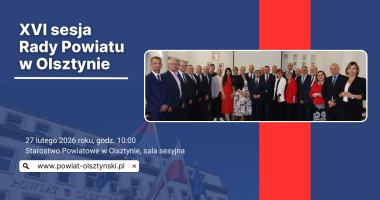 XVI&nbsp;Sesja Rady Powiatu w Olsztynie