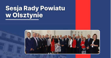 XXII Sesja Rady Powiatu w Olsztynie